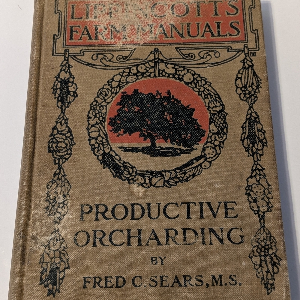 Lippincott's Farm Manuals - Productive Orcharding, Antique Copy